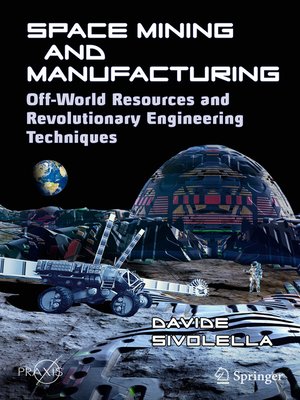 cover image of Space Mining and Manufacturing